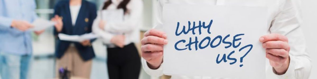 WHY CHOOSE US